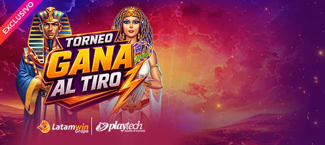 Torneo Exclusivo "Torneo Gana al Tiro" por Playtech